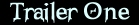 Trailer One